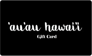 ʻauʻau hawaiʻi Gift Card デジタルギフトカード